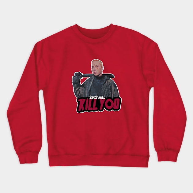 i'ma kill you Crewneck Sweatshirt by Masterpopmind